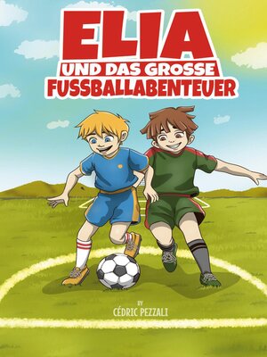 cover image of Elia und das grosse Fussballabenteuer